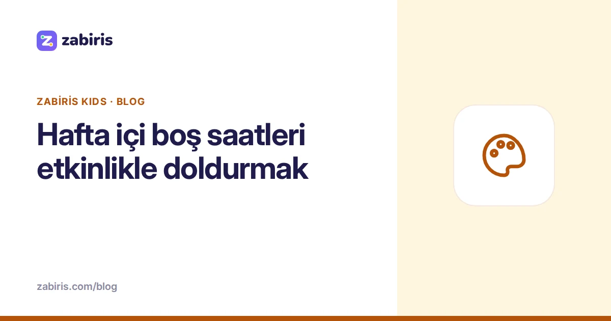 Hafta içi boş saatleri etkinlikle doldurmak