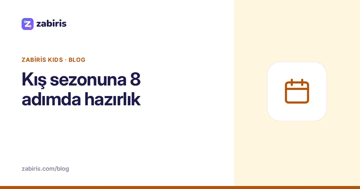 Kış sezonuna 8 adımda hazırlık