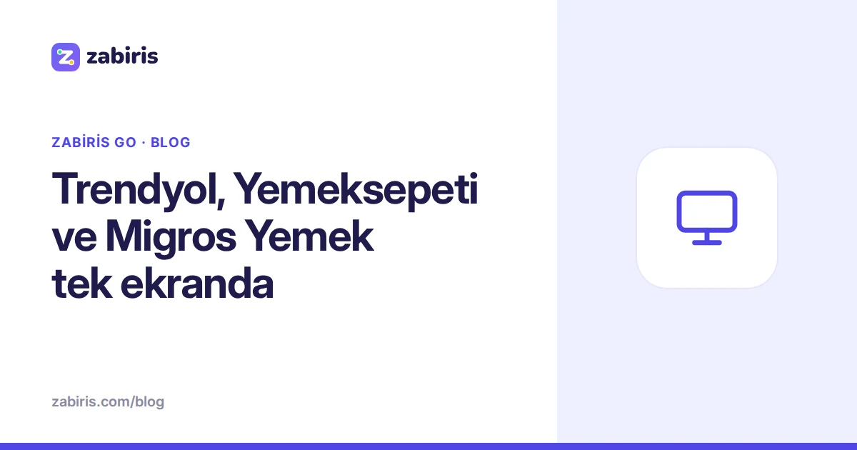 Trendyol, Yemeksepeti ve Migros Yemek tek ekranda